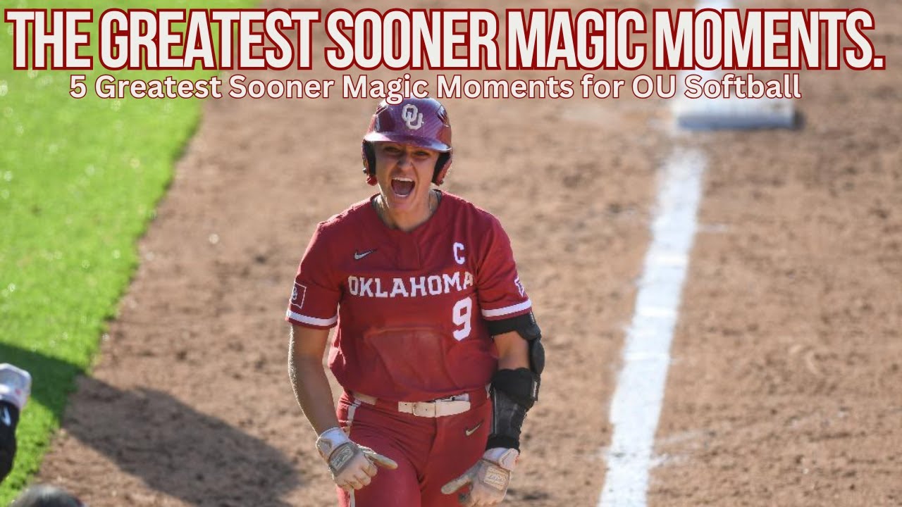Greatest Sooner Magic Moments for OU Softball