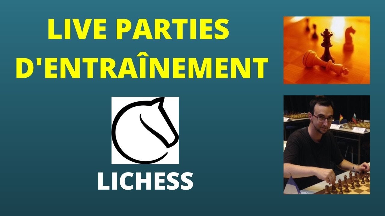 Live - Parties d'entraînement 15+5 Lichess