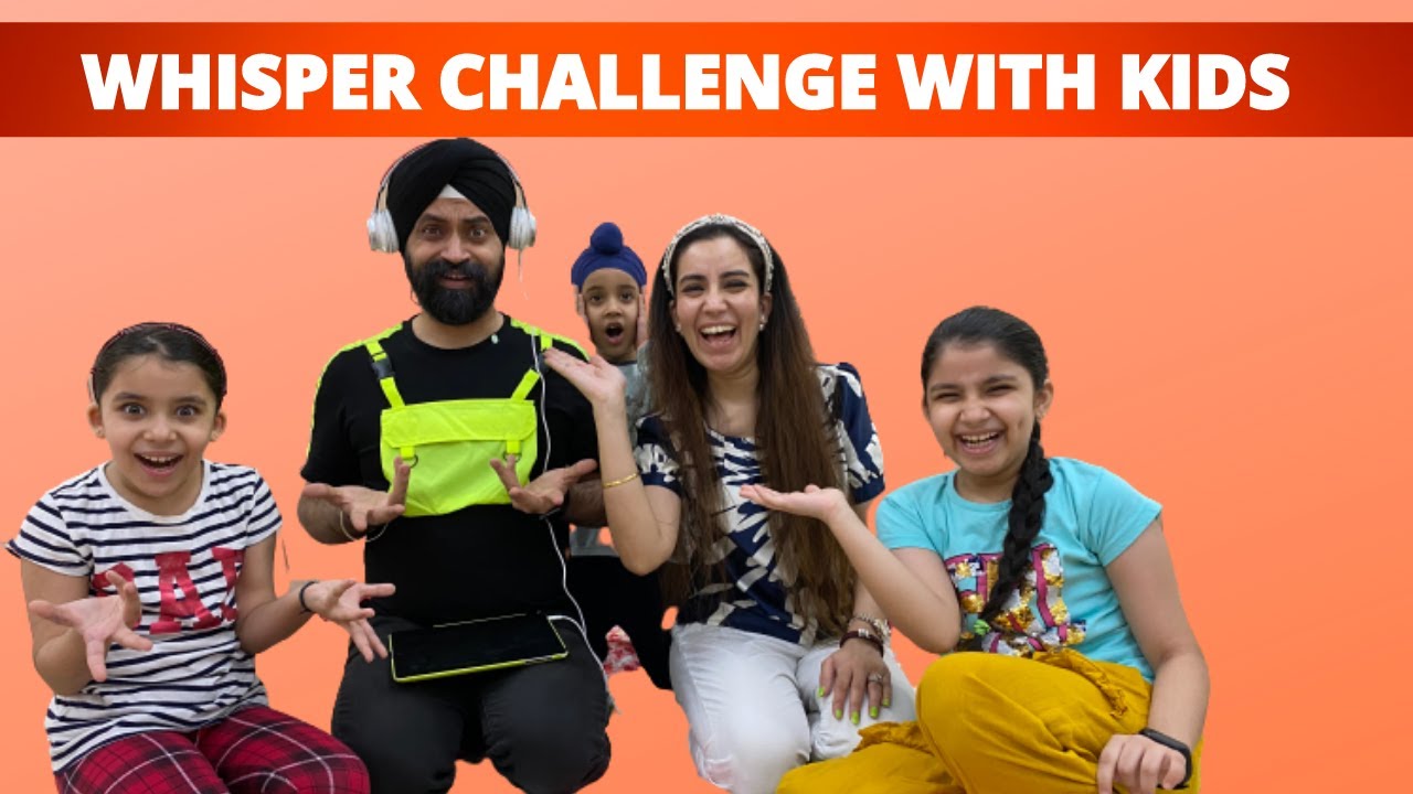 Whisper Challenge - With Kids | Ramneek Singh 1313 @srishti1343