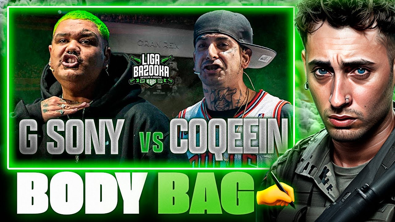 BODY BAG ✍️ BLON REACCIONA A G-SONY VS COQEEIN MONTANA #ligabazooka