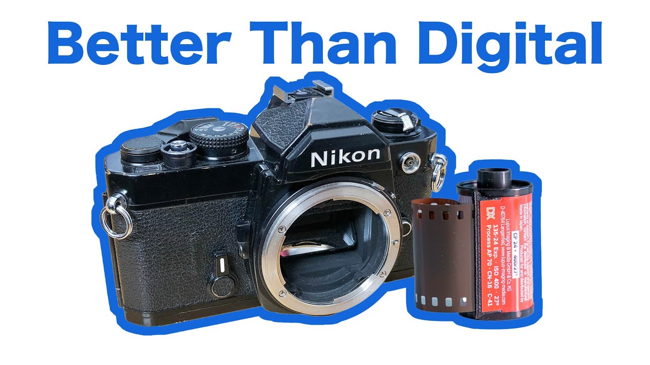 Why Film Was Better Than Digital