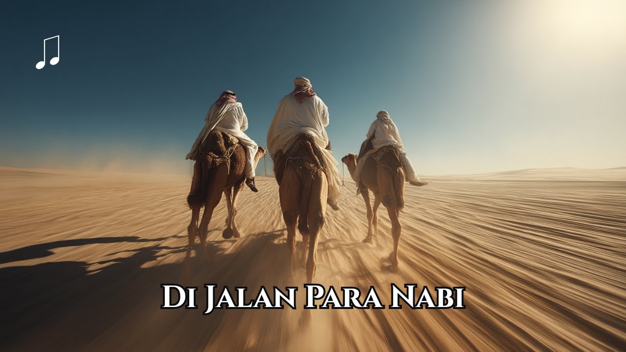 ♫ ♬ Lagu Di Jalan Para Nabi | Panglima Perang