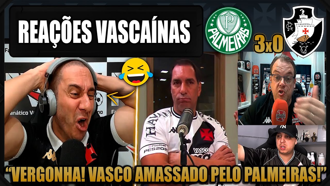 REAÇÕES dos VASCAÍNOS - PALMEIRAS 3x0 VASCO - BRASILEIRÃO 2025 - VAMOS RIR DO VASCO!