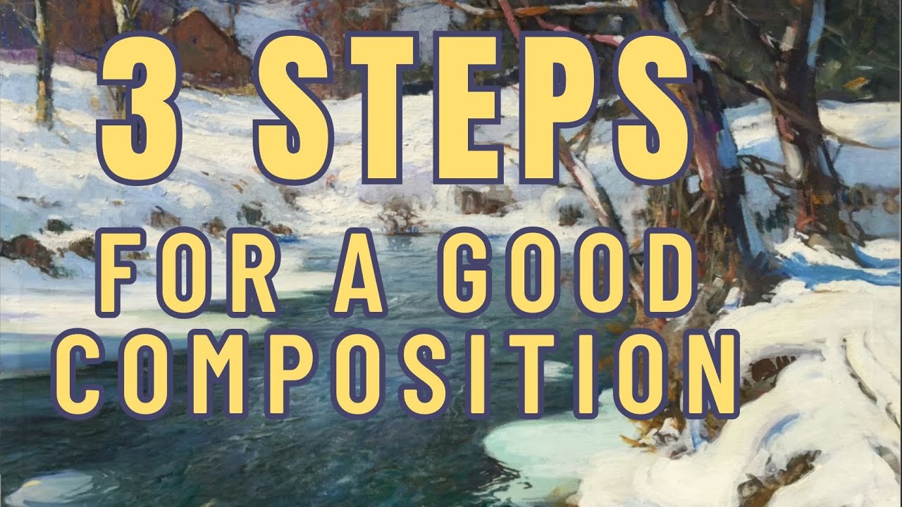 3 Steps For A Good Composition In Your Landscape Painting!