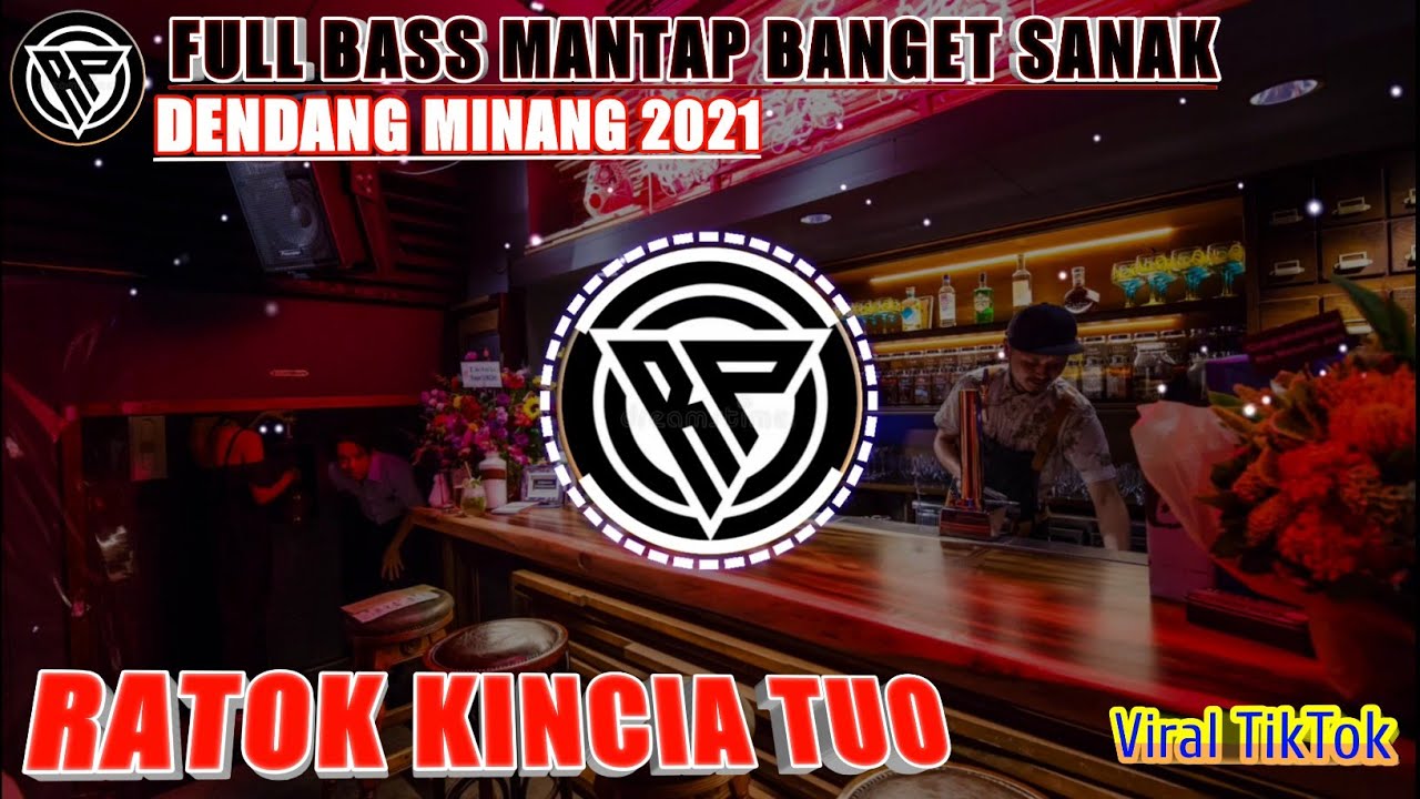 DJ RATOK KINCIA TUO REMIX 2021 FULL BASS VIRAL TIKTOK