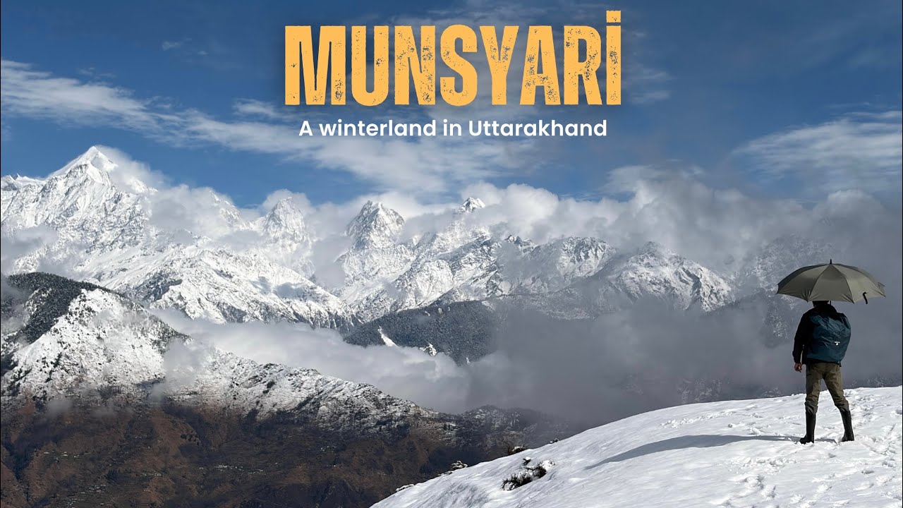 Munsyari | A Winterland in Uttarakhand
