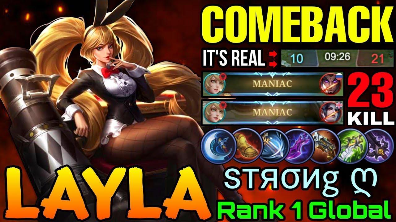 Comeback is Real! Layla 23 Kills + 2x MANIAC! - Top 1 Global Layla by ѕтя&sigma;иg ღ - Mobile Legends