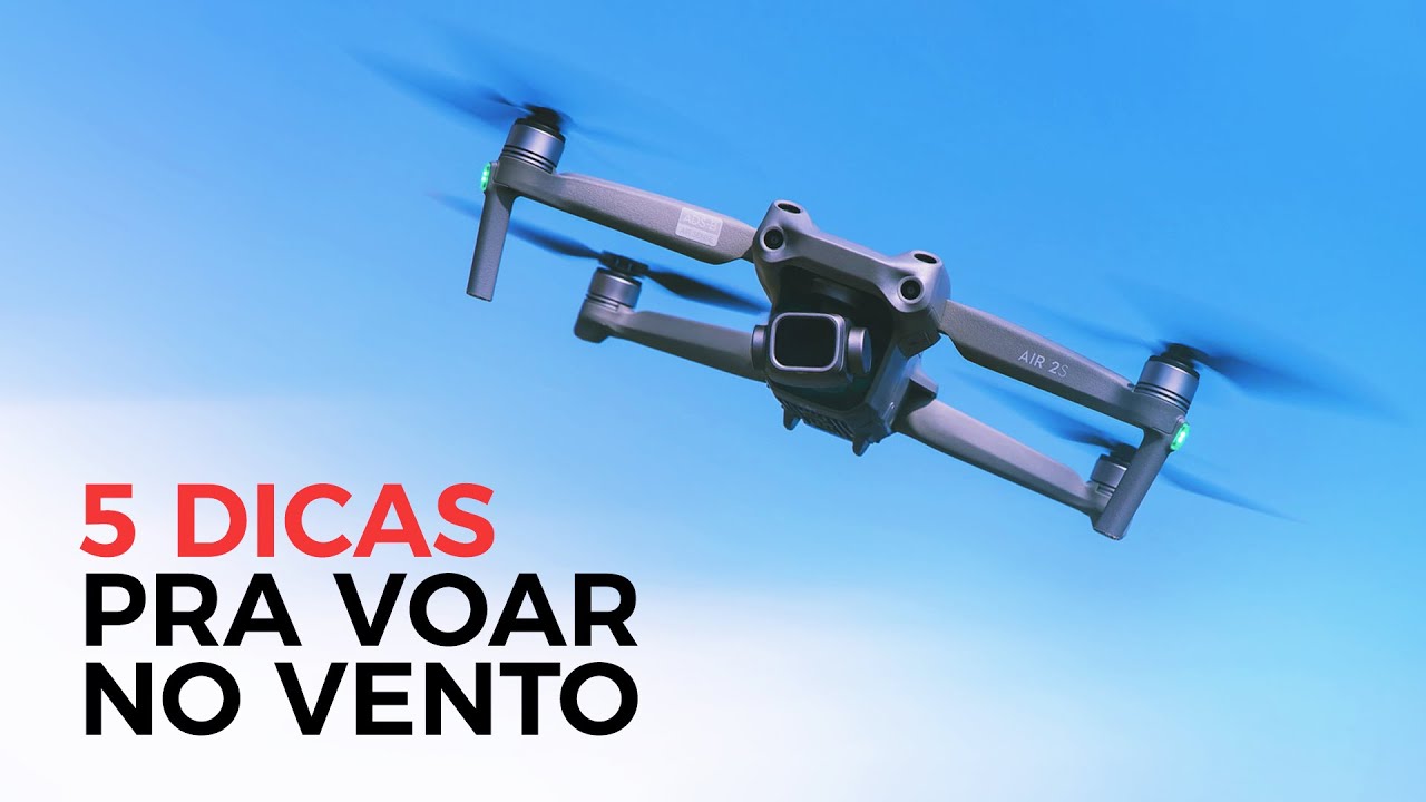 5 Dicas Pra Voar no Vento com o seu Drone