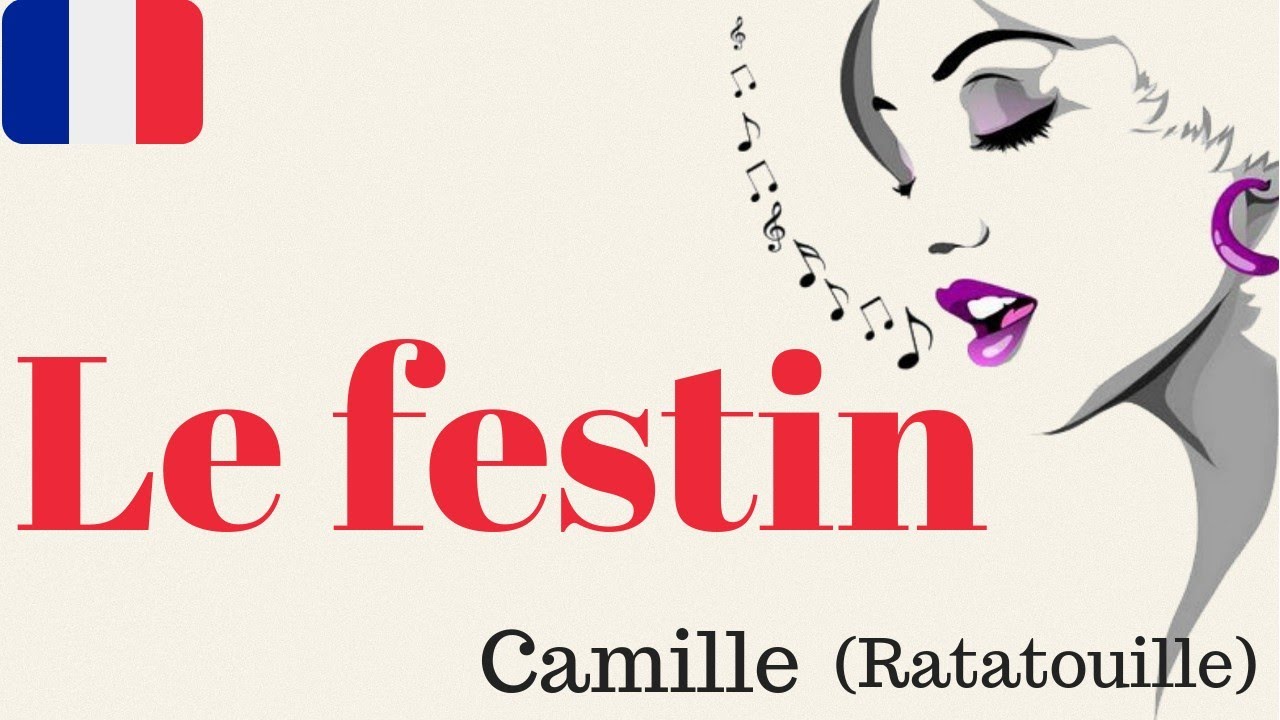 APRENDE A CANTAR: Le Festin, Ratatouille (Camille)