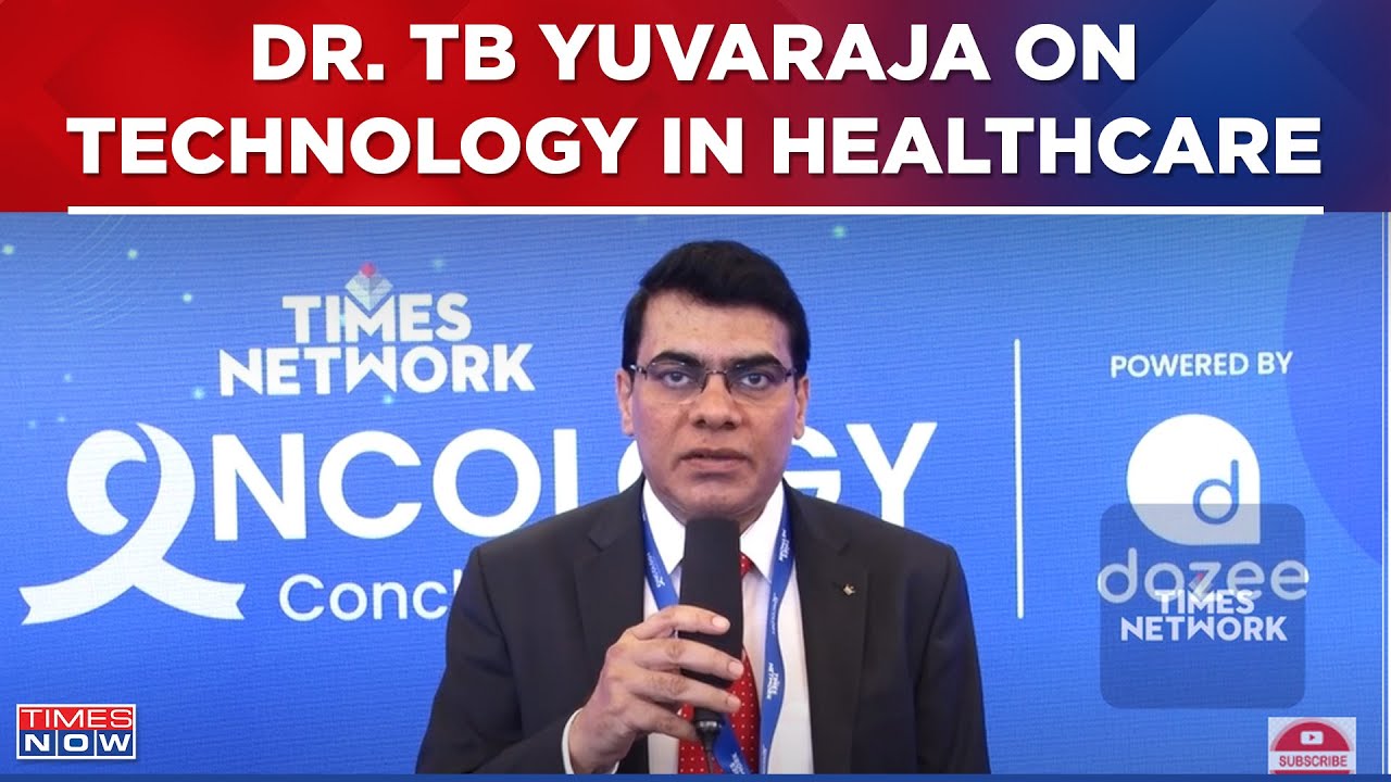 Dr. TB Yuvaraja On Importance Of Advancement In Technology In Healthcare | Oncology Conclave 2024