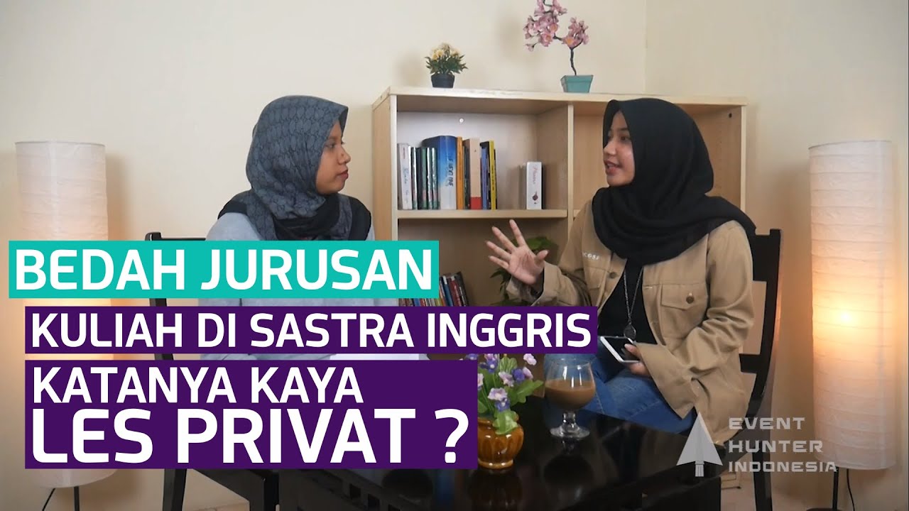Kuliah Di Sastra Inggris Katanya Kaya Les Privat??