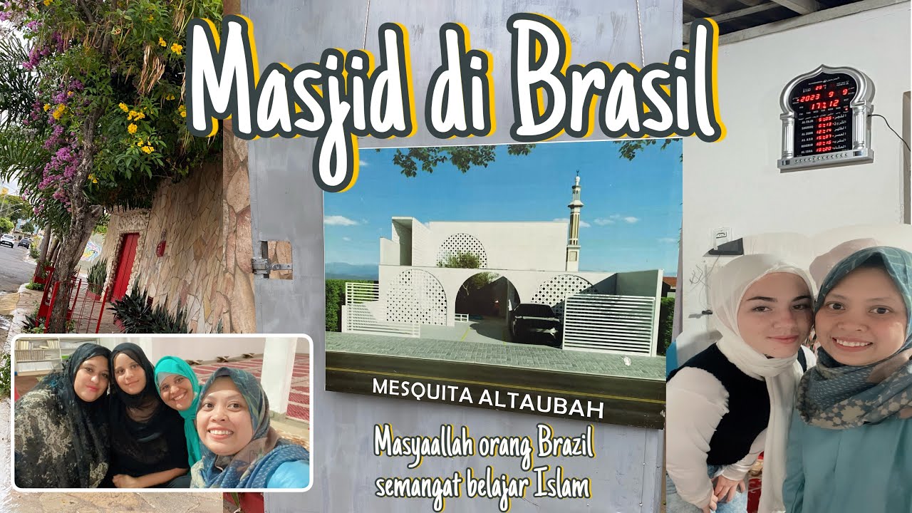 ISLAM DI BRAZIL | ALHAMDULILLAH BISA KE MASJID