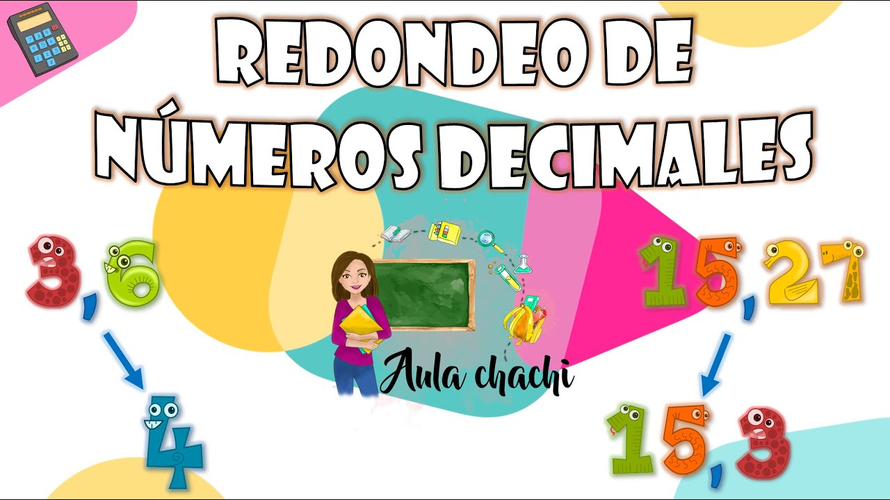 Redondeo de n&uacute;meros decimales | Aula chachi - V&iacute;deos educativos para ni&ntilde;os