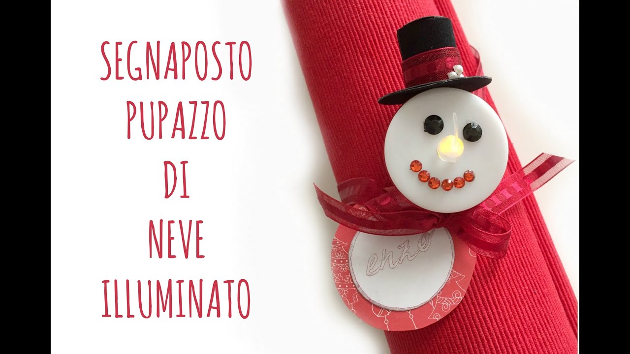 Segnaposto/fermatovaglioli Pupazzo di Neve  che si illumina! (Riciclo creativo/Natale) Arte per Te