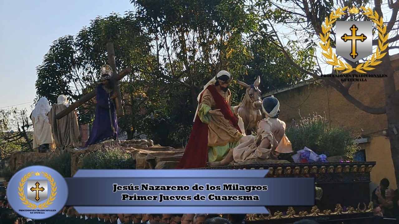 Jesús Nazareno de los Milagros - Primer Jueves de Cuaresma 2026