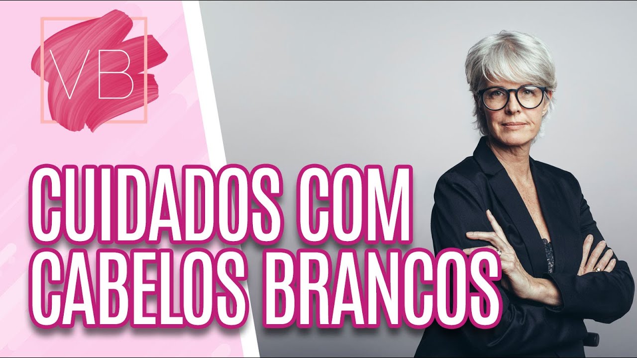 Cuidados com cabelos brancos sem usar química - Você Bonita (22/03/2022)