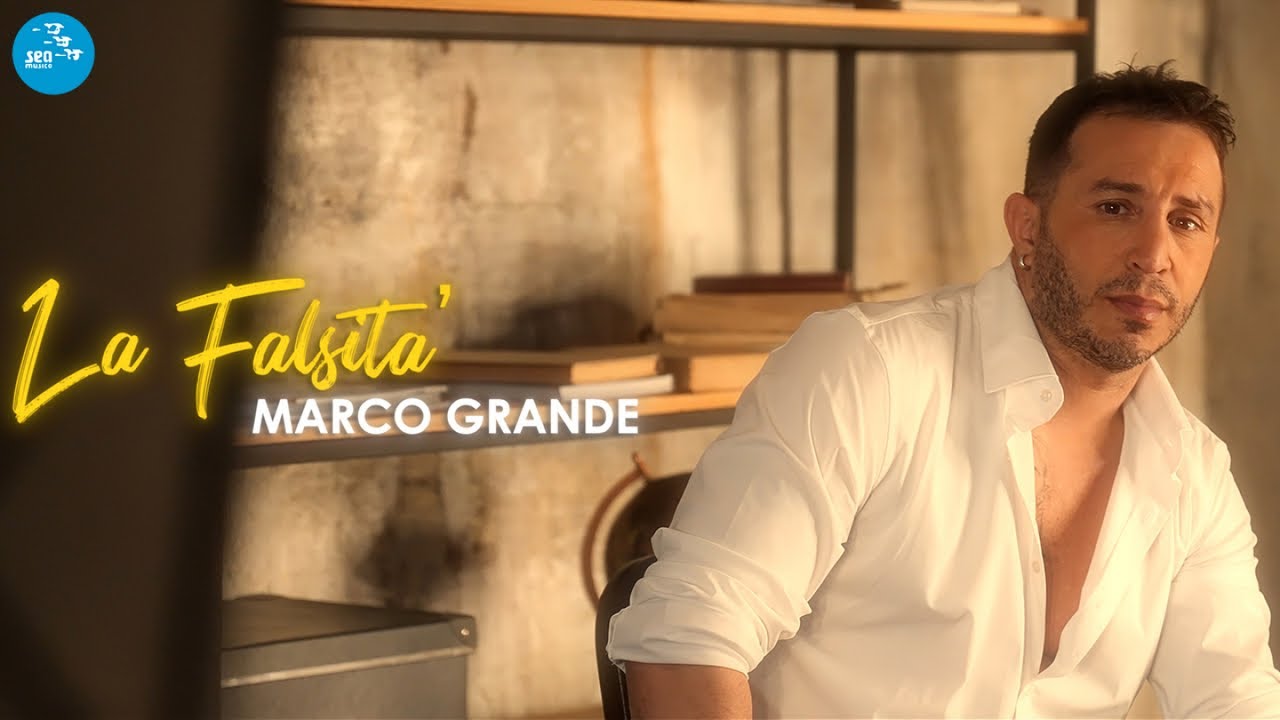 Marco Grande - La falsita' ( Ufficiale 2022 )
