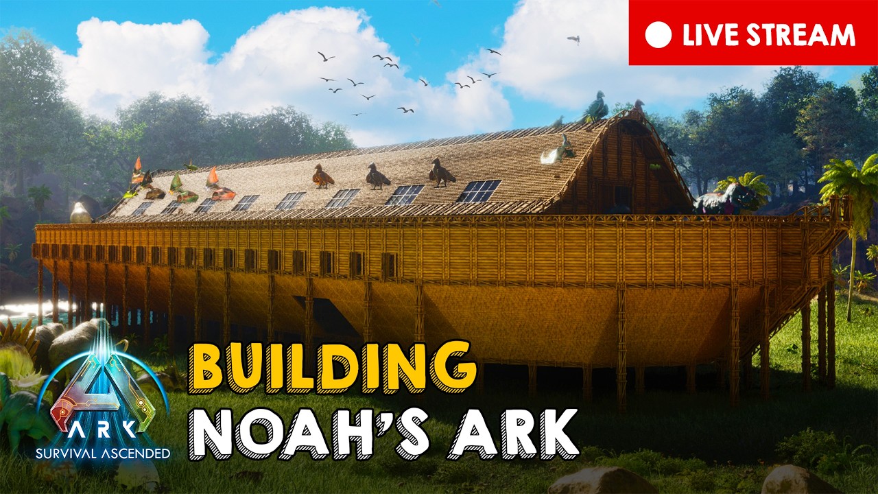 🔴 LIVE NOW: Rebuilding Noah’s Ark in ARK: Survival Ascended 🐘