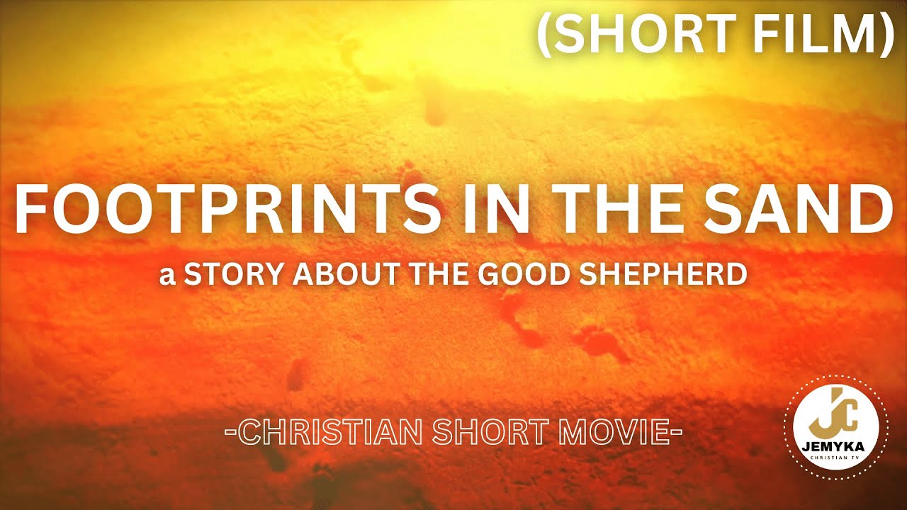 FOOTPRINTS IN THE SAND - The Movie | Christian Short Film 4K | Watch this Popular Christian Story