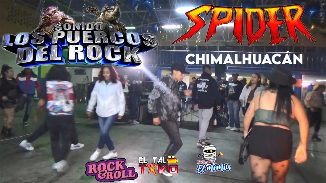 La autentica autoridad los Puercos del Rock y SPIDER Rock & Roll/San Agustín Atlapulco Chimalhuacán