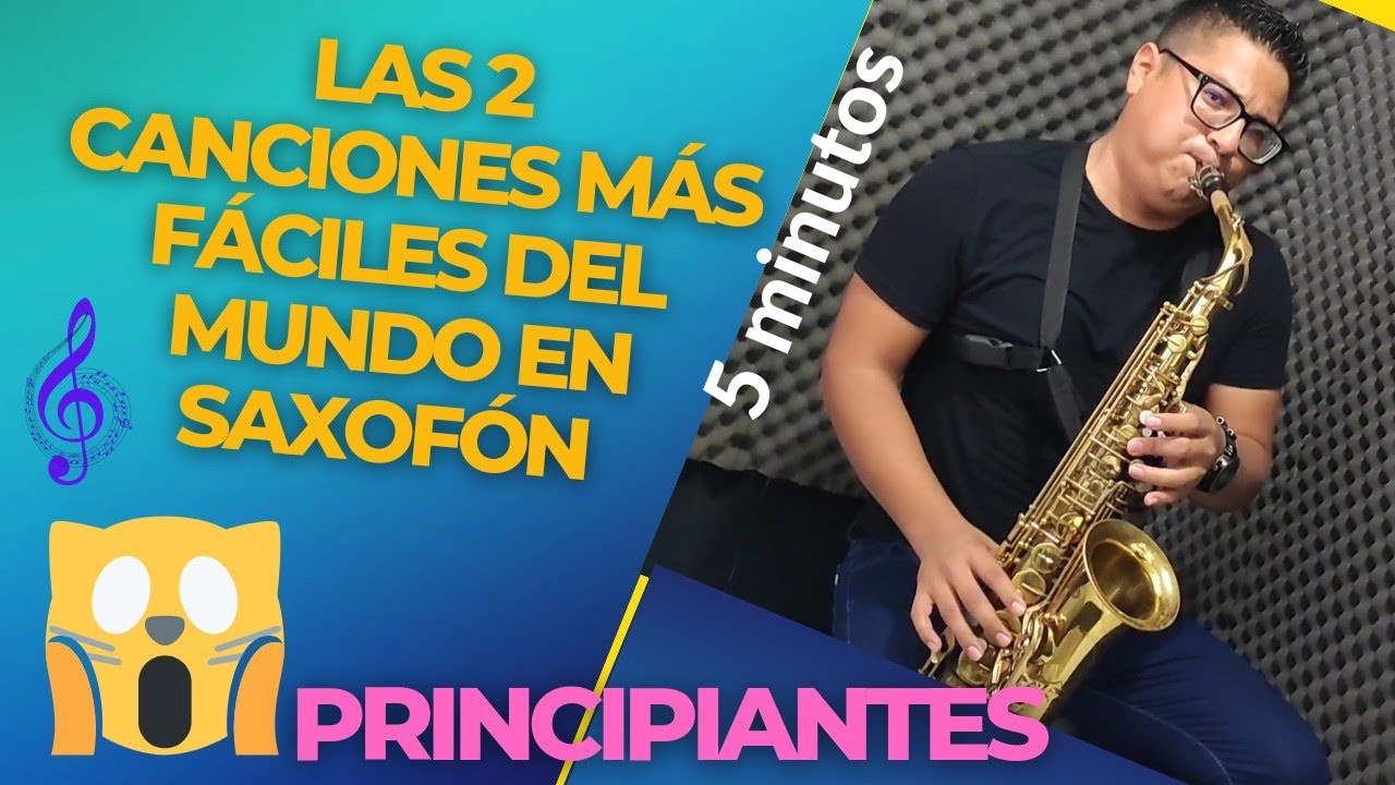 2 canciones faciles en saxofón para tocar en 5 minutos