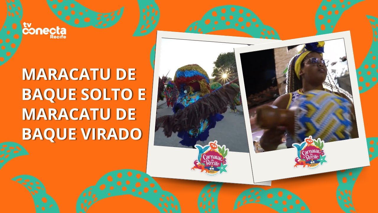 QUAL A DIFEREN&Ccedil;A ENTRE MARACATU DE BAQUE SOLTO e MARACATU DE BAQUE VIRADO?