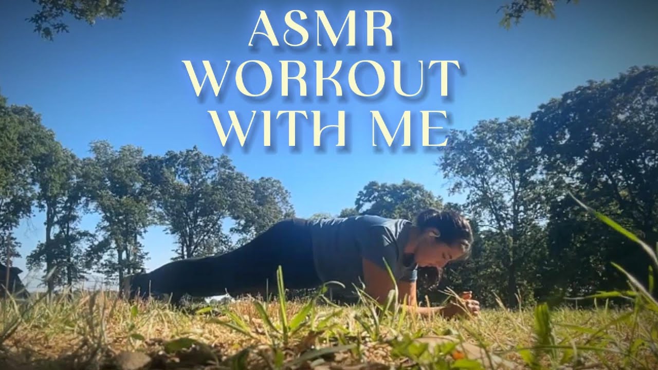 ASMR WORKOUT WITH ME !!! 💪🌳