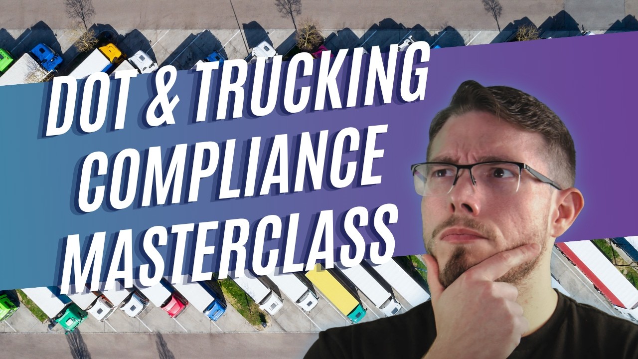 DOT / Trucking Compliance Masterclass