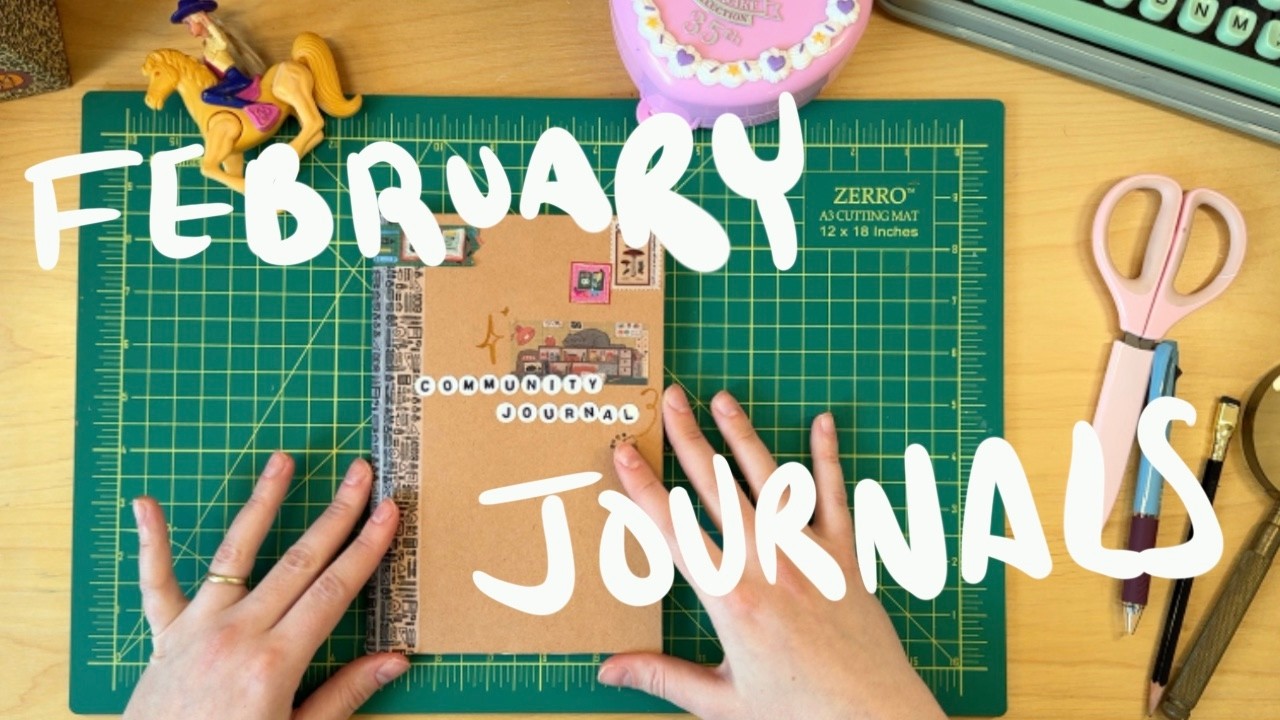 Community Journal & February Wrap-Up