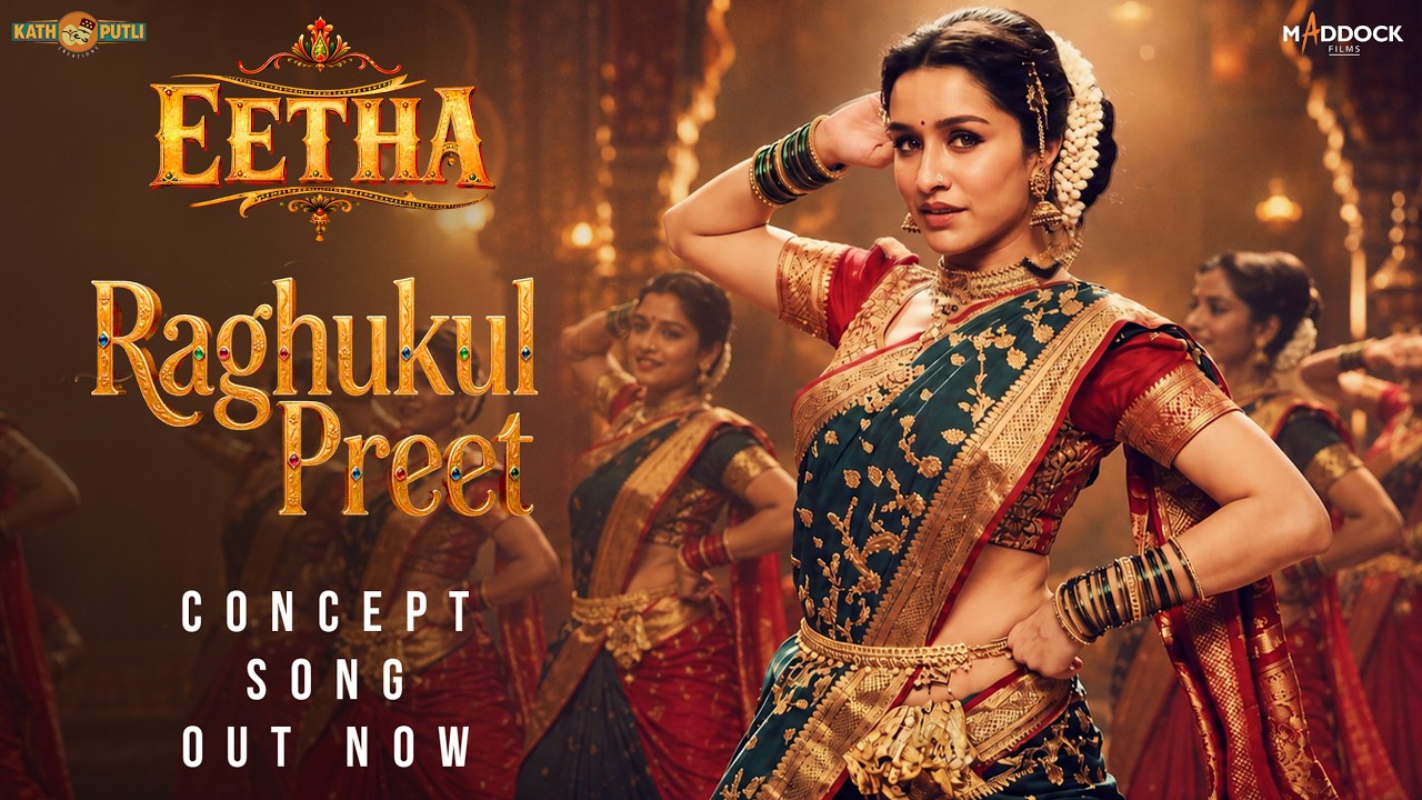 Eetha | Song Concept | Shraddha Kapoor | Randeep Hooda | Laxman Utekar | 28 Aug 2026
