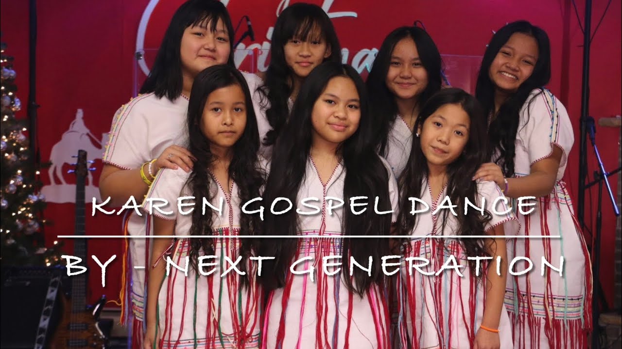 Karen Gospel Dance (You are my Lord) - by Next Generation [Official Dance Video]