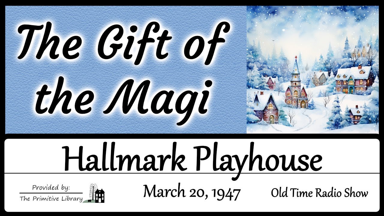 Hallmark Playhouse The Gift of the Magi 1940s Old Time Radio Shows