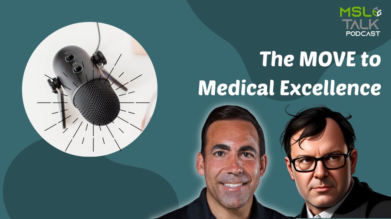 MSL Talk #184 | The MOVE to Medical Excellence