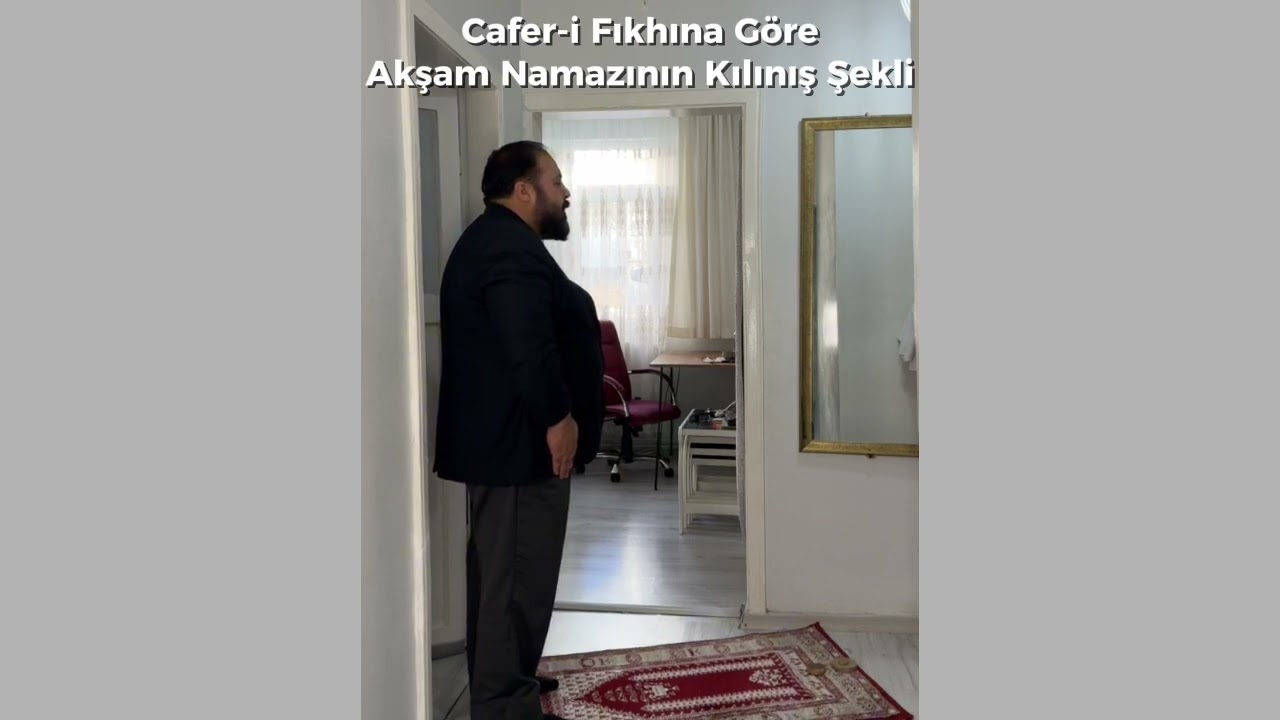 Caferi Fıkhına Göre Akşam Namazının Kılınışı - Ali Carfi / MUBİN