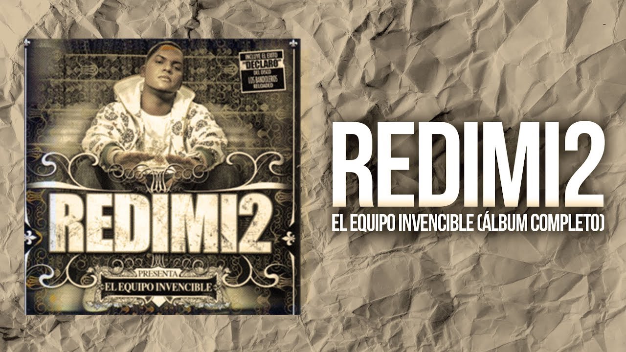 Redimi2 - El Equipo Invencible (&Aacute;lbum Completo)
