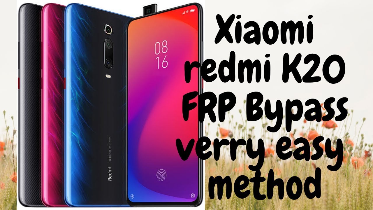 Xiaomi redmi K20 FRP Bypass Done very easy method