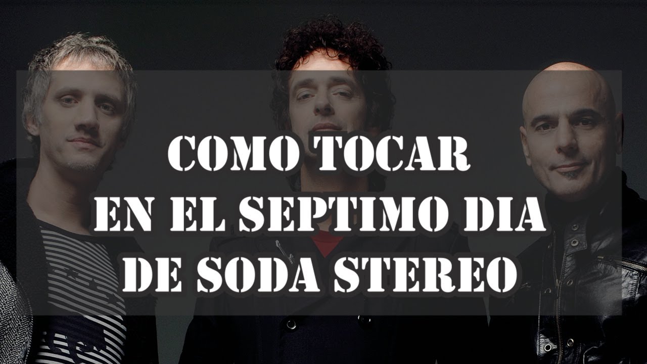 Como tocar En el 7mo día de #sodastereo