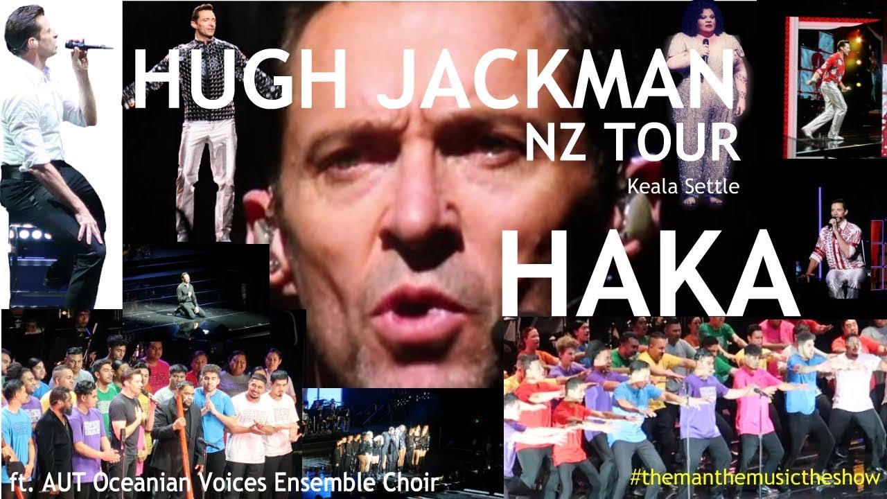 Hugh Jackman: NZ Show incl HAKA - with AUT Oceanian Voices Ensemble
