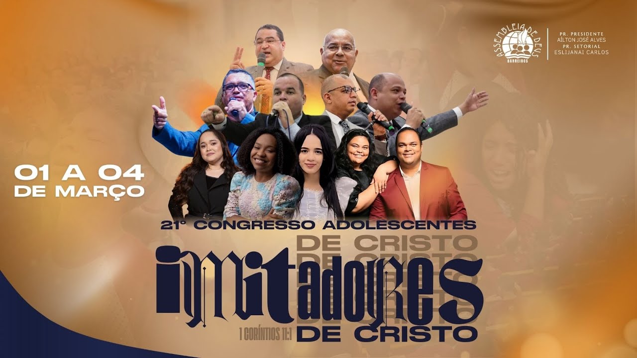 ABERTURA - 21º CONGRESSO DE ADOLESCENTES  (01/03/25) | IEADPEBARREIROS - Setor12