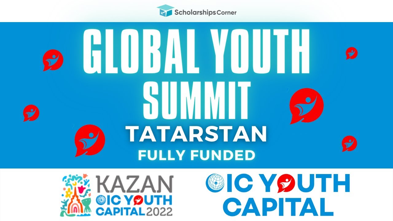 Kazan Global Youth Summit in Tatarstan 2022 | Fully Funded | Scholarships Corner