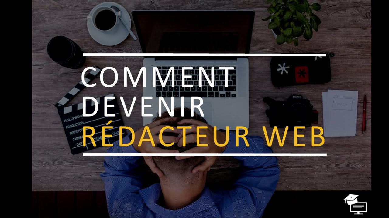 Comment devenir Rédacteur WEB