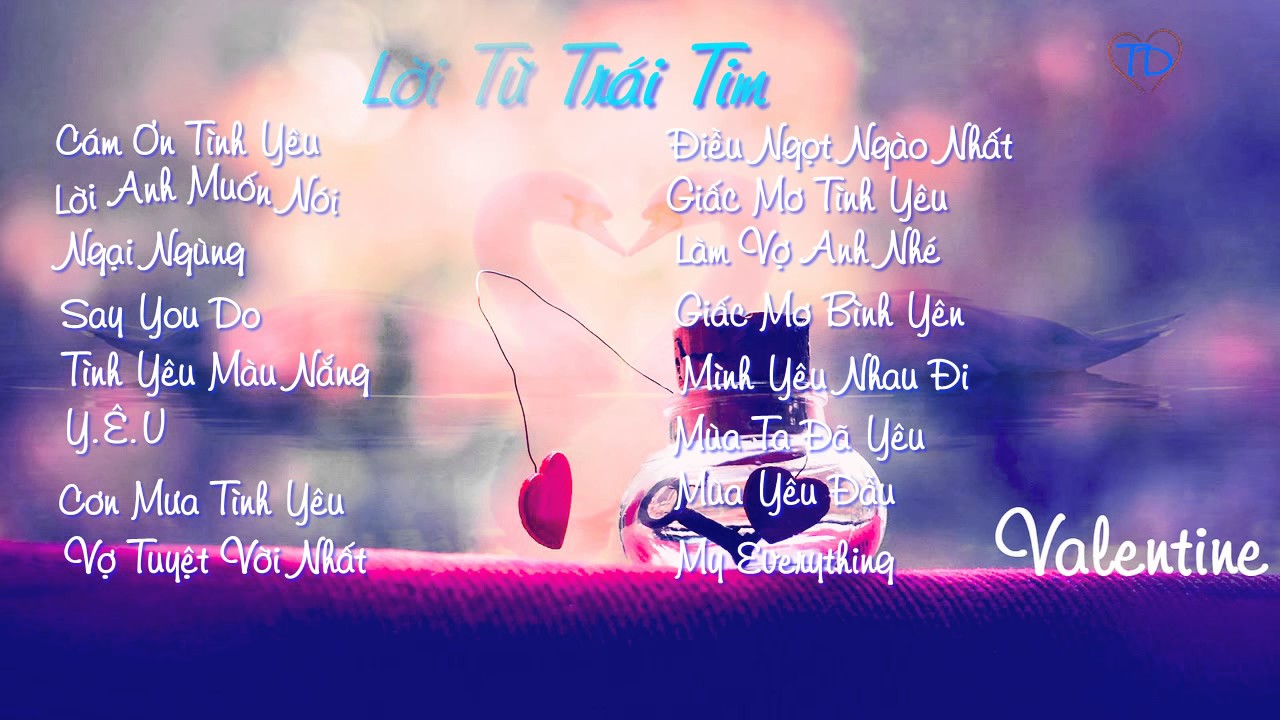 Những bài hát tình yêu nhẹ nhàng cho Valentine