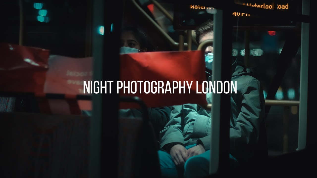 Night Photography POV London - Fujifilm X-T3 56mm 1.2
