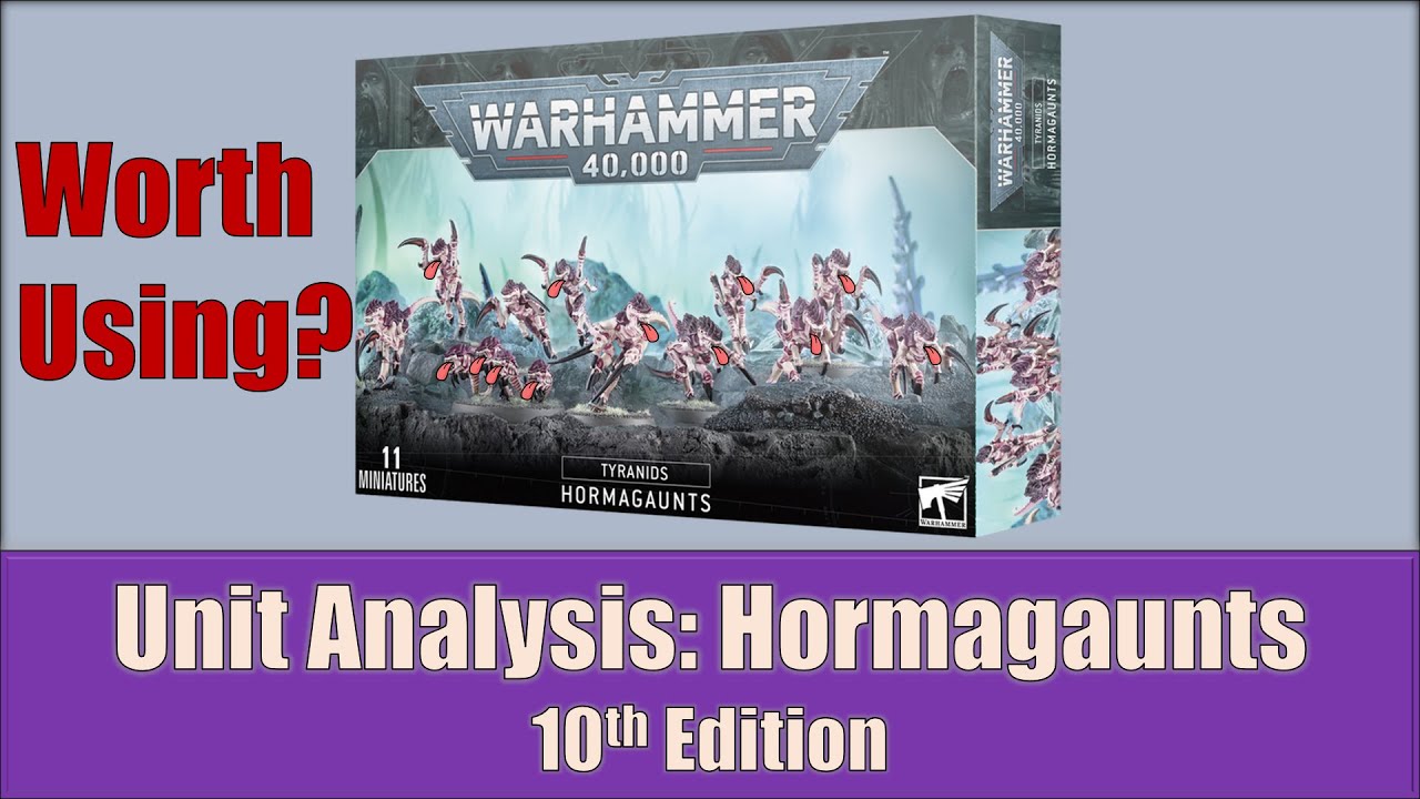 Unit Analysis: Hormagaunts - Warhammer 40k 10th Edition