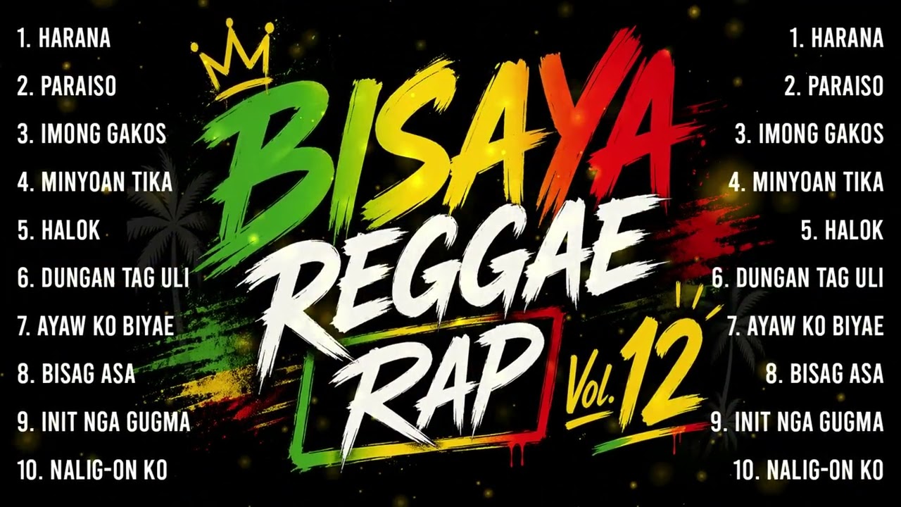 Bisaya Reggae Rap Vol. 12 | Reggae Love Rap