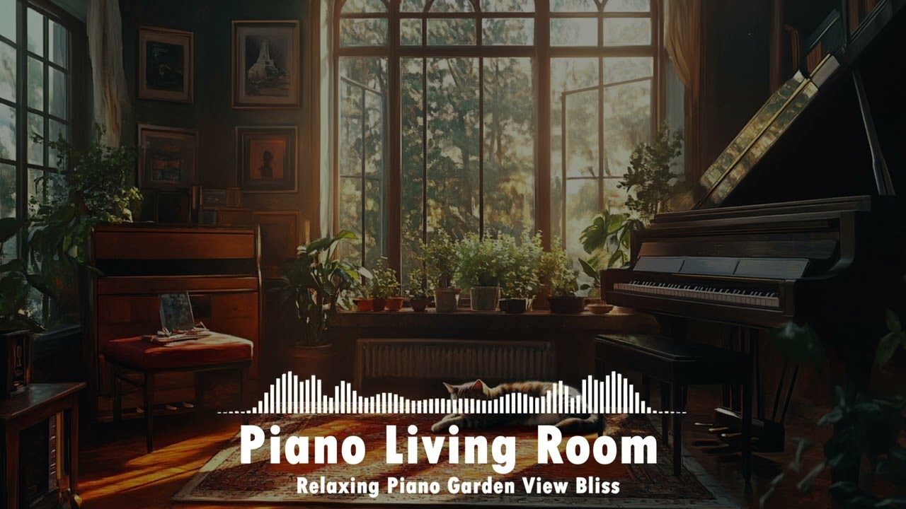 Cozy Piano Music 🎶 Relaxing Living Room Ambience with Garden View 🌿 Stress Relief & Focus
