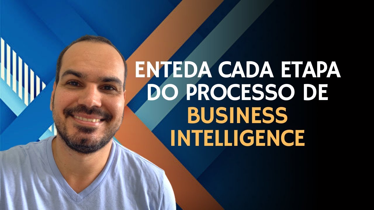 [Power BI] Entenda cada etapa do processo de Business Intelligence