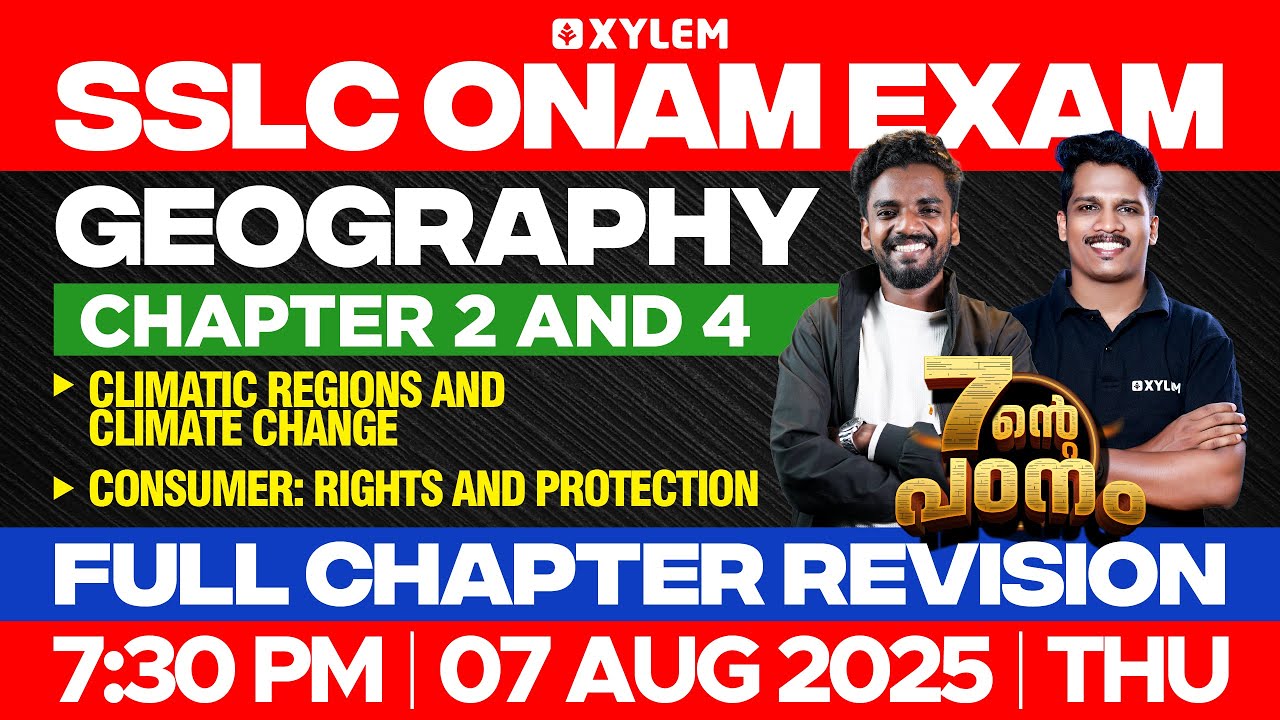 SSLC Onam Exam Geography | Chapter 2 & 4 | Full Chapter Revision | Xylem SSLC
