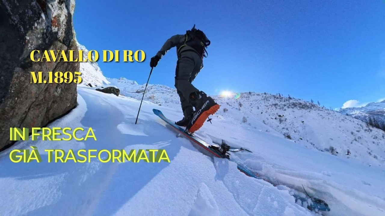 DAVIDONE IN ACTION: SKI ALP CAVALLO DI RO  POI VIA IN FRESCA TRASFORMATA TRA CROSTOSA E VENTATA