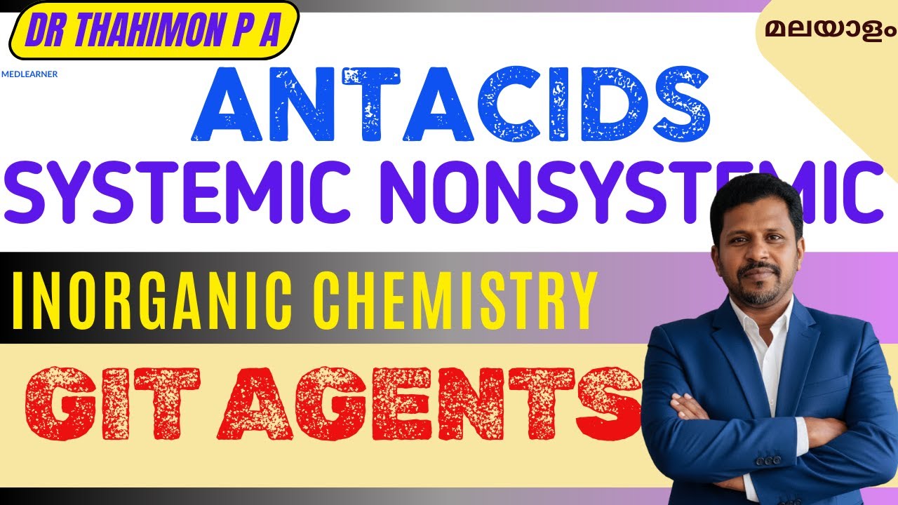 Antacids Pharm Inorganic Chemistry Malayalam Systemic Non Systemic Antacids Malayalam